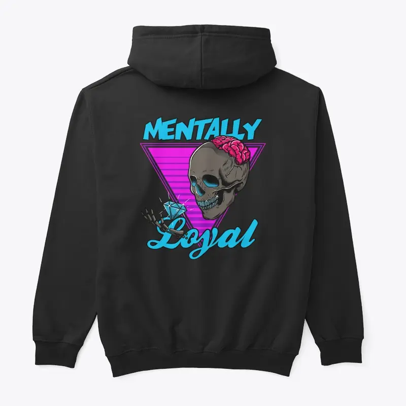 Premium Mentally Loyal